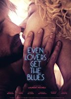 Even Lovers Get The Blues  2017 фильм обнаженные сцены