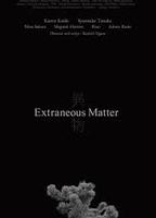 Extraneous Matter 2020 фильм обнаженные сцены
