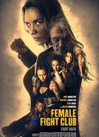 Female Fight Club 2016 фильм обнаженные сцены