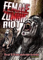 Female Zombie Riot 2016 фильм обнаженные сцены