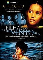 Filhas do Vento (2005) Обнаженные сцены