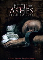 Filth To Ashes Flesh To Dust (2011) Обнаженные сцены