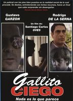 Gallito Ciego 2001 фильм обнаженные сцены
