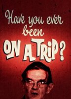 Have You Ever Been on a Trip? (1970) Обнаженные сцены