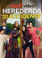 Herederos por accidente 2020 фильм обнаженные сцены