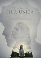 Hija única  2016 фильм обнаженные сцены
