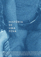 História de Uma Pena  2015 фильм обнаженные сцены