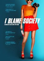 I Blame Society 2020 фильм обнаженные сцены