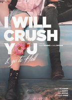I Will Crush You and Go to Hell (2016) Обнаженные сцены