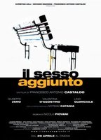 Il sesso aggiunto (2011) Обнаженные сцены