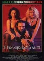 Il tuo corpo, la mia anima 1995 фильм обнаженные сцены