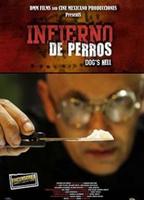 Infierno de perros 2008 фильм обнаженные сцены