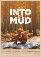 Into The Mud 2016 фильм обнаженные сцены
