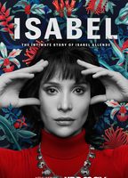 Isabel: La Historia Íntima de la Escritora Isabel Allende 2021 фильм обнаженные сцены
