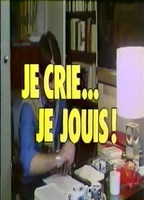 Je cris... je jouis (1978) Обнаженные сцены