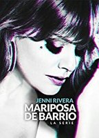 Jenni Rivera: Mariposa de barrio  (2017) Обнаженные сцены