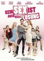 Kein Sex ist auch keine Lösung 2011 фильм обнаженные сцены