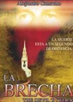 La brecha (2006) Обнаженные сцены
