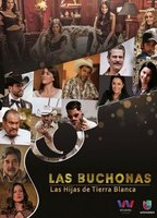Las Buchonas de Tierra Blanca обнаженные сцены в ТВ-шоу