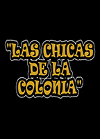 Las chicas de la colonia (2015) Обнаженные сцены