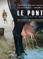 Le pont (2004) Обнаженные сцены