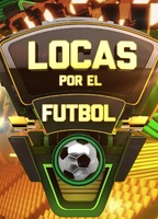 Locas por el fútbol (2011-2015) Обнаженные сцены
