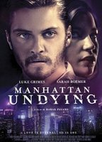 Manhattan Undying 2016 фильм обнаженные сцены