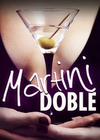 Martini Doble  2010 фильм обнаженные сцены