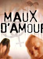 Maux d'amour 2002 фильм обнаженные сцены