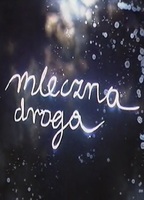 Mleczna droga 1991 фильм обнаженные сцены