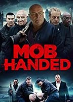 Mob Handed 2016 фильм обнаженные сцены