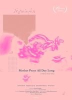 Mother Prays All Day Long (2022) Обнаженные сцены