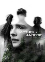Mother/Android (2021) Обнаженные сцены