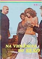 Na Violência do Sexo (1978) Обнаженные сцены