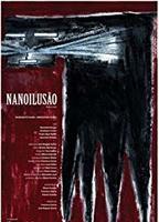 Nanoilusão 2005 фильм обнаженные сцены