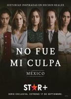 No fue mi culpa: México 2021 фильм обнаженные сцены