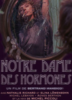 Notre-Dame des Hormones 2015 фильм обнаженные сцены