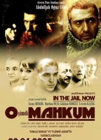 O Şimdi Mahkum 2005 фильм обнаженные сцены