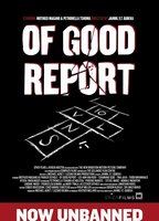 Of Good Report 2013 фильм обнаженные сцены