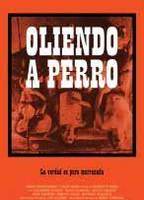 Oliendo a Perro (2011) Обнаженные сцены