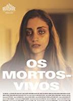 Os Mortos Vivos (2013) Обнаженные сцены