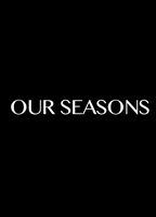 Our Seasons 2014 фильм обнаженные сцены