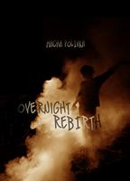 Overnight Rebirth  2021 фильм обнаженные сцены