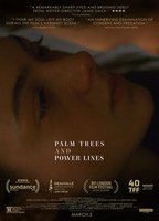 Palm Trees and Power Lines 2022 фильм обнаженные сцены
