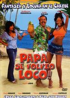 Papá se volvió loco (2005) Обнаженные сцены