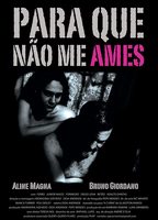 Para que não me ames (2008) Обнаженные сцены
