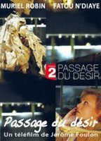 Passage du désir (2012-2014) Обнаженные сцены
