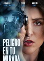 Peligro en tu mirada (2021) Обнаженные сцены