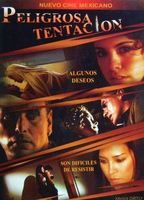 Peligrosa tentación (2008) Обнаженные сцены
