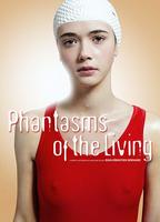Phantasms of the living (short film) 2015 фильм обнаженные сцены